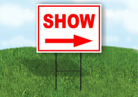 SHOW RIGHT arrow red Yard Sign Road with Stand LAWN SIGN Single sided