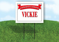 VICKIE CONGRATULATIONS RED BANNER 18in x 24in Yard sign with Stand