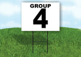 GROUP 4 BLACK WHITE Yard Sign with Stand LAWN SIGN