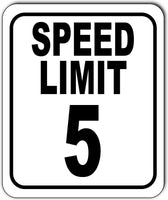 SPEED LIMIT 5 mph Outdoor Metal sign slow warning traffic road street