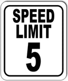 SPEED LIMIT 5 mph Outdoor Metal sign slow warning traffic road street