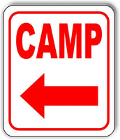 CAMP LEFT ARROW Metal Aluminum Composite Sign