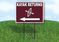 KAYAK RETURNS LEFT ARROW BROWN Yard Sign Road w Stand LAWN SIGN Single sided