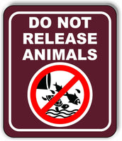do not release animals PARK CAMPING Metal Aluminum composite sign