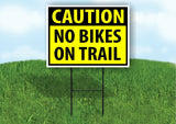 CAUTION NO BIKES ON TRAIL YELLOW Plastic Yard Sign ROAD SIGN with Stand