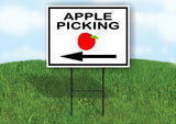APPLE PICKING LEFT ARROW BLACK Yard Sign Road with Stand LAWN SIGN Single sided