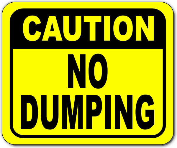 Caution No dumping metal outdoor sign