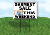 GARMENT SALE THIS WEEKEND SMALL WHITE Yard Sign with Stand LAWN SIGN