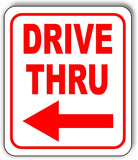 DRIVE THRU LEFT ARROW RED Metal Aluminum composite sign