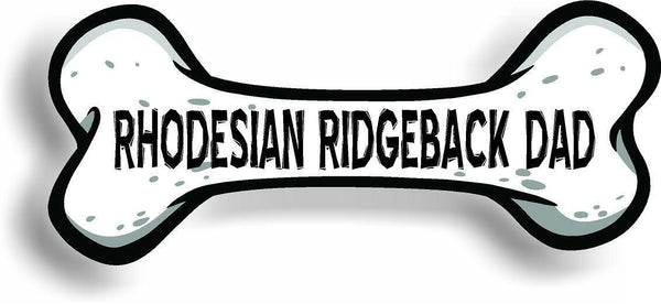 Dog Dad Rhodesian Ridgeback Bone Car Magnet Bumper Sticker 3"x7"
