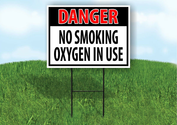 DANGER No Smoking Oxygen In Use OSHA Plastic Yard Sign ROAD SIGN with Stand