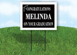 MELINDA CONGRATULATIONS GRADUATION 18 in x 24 in Yard Sign Road Sign with Stand