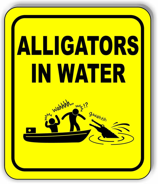 ALLIGATORS IN WATER DANGER SAFETY YELLOW Metal Aluminum composite sign