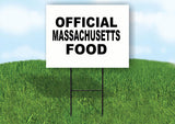 MASSACHUSETTS OFFICIAL FOOD 18 in x 24 in Yard Sign Road Sign with Stand