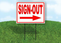 SIGN OUT RIGHT ARROW RED Yard Sign Road with Stand LAWN SIGN Single sided