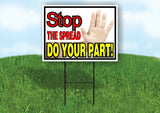 STOP THE SPREAD DO YOUR PART Yard Sign with Stand LAWN SIGN