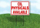 CDL PHYSICALS  AVAILABLE RED WHITE Yard Sign Road with Stand LAWN SIGN