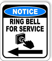 NOTICE Ring Bell For Service Left Arrow Doorbell Metal Aluminum Composite Sign
