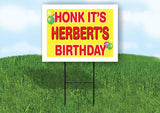 HERBERT'S HONK ITS BIRTHDAY 18 in x 24 in Yard Sign Road Sign with Stand
