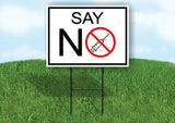 SAY NO TO VACCINES Yard Sign Road with Stand LAWN SIGN