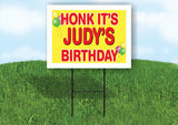 JUDY'S HONK ITS BIRTHDAY 18 in x 24 in Yard Sign Road Sign with Stand