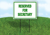 Reserved for SECRETARY Yard Sign Road with Stand LAWN SIGN
