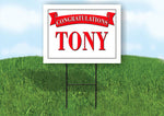 TONY CONGRATULATIONS RED BANNER 18in x 24in Yard sign with Stand