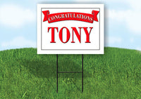 TONY CONGRATULATIONS RED BANNER 18in x 24in Yard sign with Stand