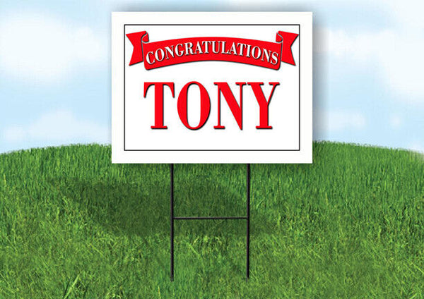 TONY CONGRATULATIONS RED BANNER 18in x 24in Yard sign with Stand