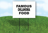 OKLAHOMA FAMOUS FOOD 18 in x 24 in Yard Sign Road Sign with Stand