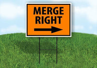 MERGE RIGHT ARROW SAFETY ORANGE Yard Sign Road with Stand LAWN SIGN Single sided
