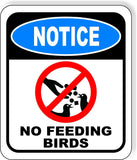 NOTICE NO FEEDING BIRDS Metal Aluminum composite sign