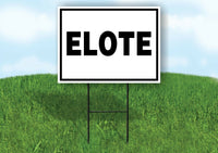 ELOTE BLACK BORDER Yard Sign with Stand LAWN SIGN