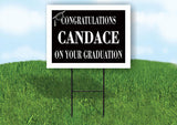 CANDACE CONGRATULATIONS GRADUATION 18 in x 24 in Yard Sign Road Sign with Stand