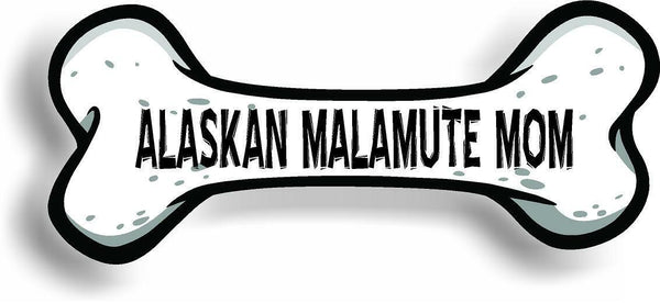 Dog Mom Alaskan Malamute Bone Car Magnet Bumper Sticker 3"x7"