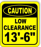 CAUTION LOW Clearance 13'-6" Metal Aluminum Composite Safety Sign Bright Yellow