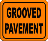 Grooved Pavement metal outdoor sign long-lasting construction safety orange