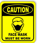 CAUTION  FACE MASK must be worn Aluminum Composite OSHA Safety Sign