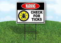 Warning warning CHECK FOR TICKS Yard Sign Road with Stand LAWN SIGN
