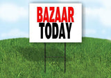 BAZAAR today Yard Sign with Stand LAWN SIGN