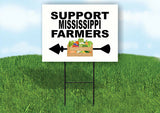 MISSISSIPPI SUPPORT FARMERS LEFT ARROW Yard Sign w Stand LAWN  SIGN Single