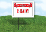 BRADY CONGRATULATIONS RED BANNER 18in x 24in Yard sign with Stand