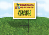 CHARLI PRESCHOOL GRADUATE 18 in x 24 in Yard Sign Road Sign with Stand