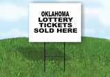 OKLAHOMA STATE LOTTERY TICKETS 18 in x24 in Yard Sign Road Sign with Stand