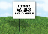 KENTUCKY STATE LOTTERY TICKETS 18 in x24 in Yard Sign Road Sign with Stand