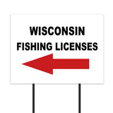 WISCONSIN _FISHING LICENSES LEFT ARROW RED  Yard Sign w Stand LAWN SIGN Single