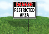 DANGER Restricted Area OSHA Plastic Yard Sign ROAD SIGN with Stand LAWN POSTER