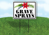 GRAVE SPRAYS CHRISTMAS Yard Sign with Stand LAWN SIGN