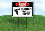 warning BIRDS WILL BITE Yard Sign Road with Stand LAWN SIGN