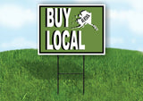 BUY LOCAL ALASKA GREEN Yard Sign with Stand LAWN SIGN